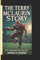 The Terry Mclaurin story: From Underdog to NFL superstar B0DT17Y6SL Book Cover