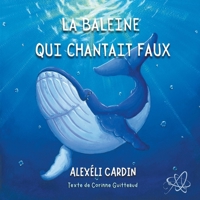 La baleine qui chantait faux (French Edition) 2364755093 Book Cover