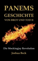 Panems Geschichte von Brot und Tod II: Die Mockingjay Revolution 3756241009 Book Cover