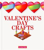 Valentine's Day Crafts (Holiday Crafts) 1609542797 Book Cover