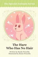 The Hare Who Has No Hair 1948110016 Book Cover