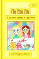 A Banana Lizard Is 'Spotted' 1329420659 Book Cover