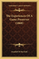 The Experiences of a Game Preserver 1165085143 Book Cover