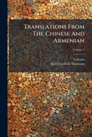 Translations From The Chinese And Armenian: Vahram's Chronicle Of The Armenian Kingdom In Cilicia, During The Time Of The Crusades : Transl. From The Original Armenian, Volume 3 1175444383 Book Cover
