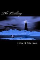 The Birthing 1481022024 Book Cover
