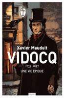Vidocq 1775-1857. Une vie épique 2227494697 Book Cover