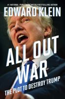 All Out War: The Plot to Destroy Trump 1621576981 Book Cover