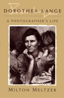 Dorothea Lange: A Photographer's Life 0815606222 Book Cover