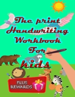 the print handwriting workbook for kids: laugh learn, and practice print with jokes and riddles ( PLUS REWARDS ): 8.5 x 11 inch (21.5x27.94) cm 93 pages the print handwriting workbook for kids B09TF227K3 Book Cover