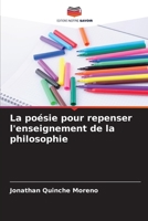 La poésie pour repenser l'enseignement de la philosophie (French Edition) 6206667111 Book Cover