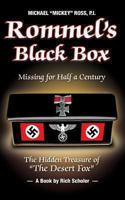 Rommel's Black Box: Trilogy of Michael Mickey Ross 1492174890 Book Cover