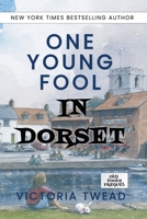 One Young Fool in Dorset: Prequel 1922476137 Book Cover