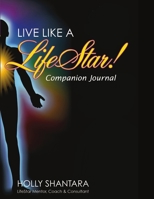 Live Like a LifeStar - Companion Journal 1387414135 Book Cover