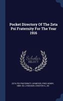 Pocket Directory of the Zeta Psi Fraternity for the Year 1916 1371948046 Book Cover