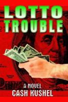 LOTTO TROUBLE 0984398228 Book Cover