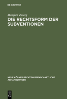 Die Rechtsform Der Subventionen 3111162508 Book Cover