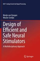 Design of Efficient and Safe Neural Stimulators: A Multidisciplinary Approach 331980278X Book Cover
