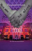 Unexpected Friends: A Novella of the Sisterhood 1547040998 Book Cover