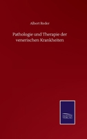 Pathologie und Therapie der Venerischen Krankheiten 3743466864 Book Cover