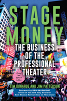 Stage Money: The Business of the Professional Theater 1570039070 Book Cover