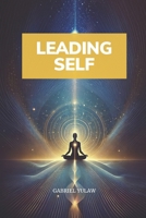 Leading Self 1919500707 Book Cover