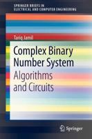 Complex Binary Number System: Algorithms and Circuits 8132208536 Book Cover