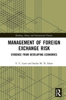 Management of Foreign Exchange Risk: Evidence from Developing Economies 0367418576 Book Cover