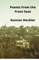 Poems From The Front Seat 1411617665 Book Cover