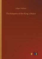 The Keepers of the King's Peace 151326639X Book Cover