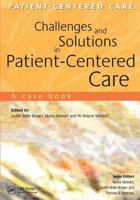 Challenges And Solutions in Patient-centered Care: a Case Book: A Case Book (Patient-Centered Care Series) 1857759869 Book Cover