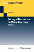 Pricing of Derivatives on Mean-Reverting Assets 3642029086 Book Cover