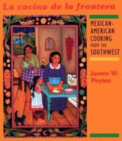 La Cocina de la Frontera: Mexican-American Cooking from the Southwest (Red Crane Cookbook Series) 1878610341 Book Cover