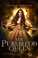 The Pureblood Queen: A Regency-Inspired Vampire Romance (The Pureblood Daughter) B0D6X8NL8R Book Cover