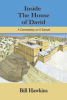 Inside the House of David: A Commentary on II Samuel 1735740527 Book Cover