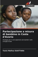 Partecipazione a misura di bambino in Costa d'Avorio (Italian Edition) 6207594436 Book Cover