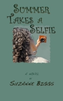 Summer Takes a Selfie B0FCS652N2 Book Cover