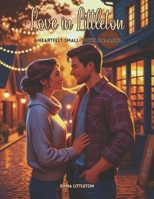 Love in Littleton: A Heartfelt Small-Town Romance B0F2YML2P7 Book Cover