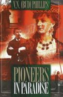 Pioneers in Paradise: Legends and Stories from Bristol, Tennessee/Virginia 157072234X Book Cover