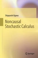 Noncausal Stochastic Calculus 4431565744 Book Cover