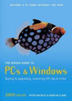 The Rough Guide to PCs & Windows 1858288975 Book Cover