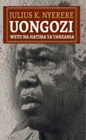 Uongozi Wetu Na Hatima YA Tanzania 9987753426 Book Cover