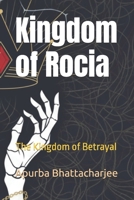Kingdom of Rocia: The Kingdom of Betrayal B0FTRT188V Book Cover