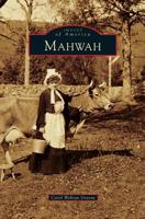 Mahwah (Images of America: New Jersey) 1467120316 Book Cover