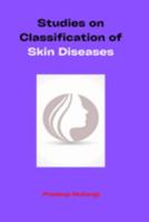 Studies on Classification of Skin Diseases 1805458000 Book Cover