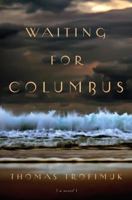 Waiting for Columbus 0385529139 Book Cover