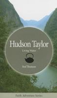 Hudson Taylor: Living Water 1619580233 Book Cover