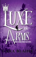 Luxe in Arms 1963345061 Book Cover