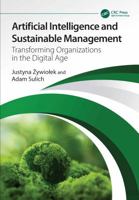 Artificial Intelligence and Sustainable Management: Transforming Organizations in the Digital Age 1041217064 Book Cover