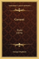 Gavarni: Etude (1876) 1168341973 Book Cover