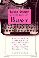 Donald Drumpf and the Quest for Bussy 1541222679 Book Cover